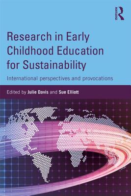 Research in Early Childhood Education for Sustainability: International perspectives and provocations