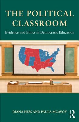 The Political Classroom (Critical Social Thought)