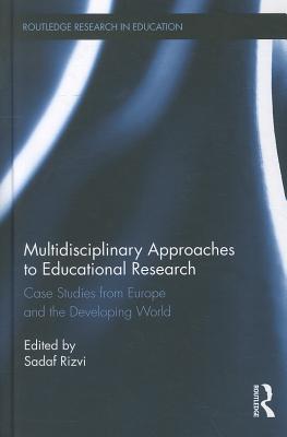 Multidisciplinary Approaches to Educational Research (Routledge Research in Education)