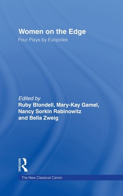 Women on the Edge: Four Plays by Euripides (New Classical Canon)