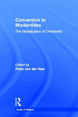 Conversion to Modernities (Zones of Religion)