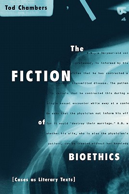 The Fiction of Bioethics (Reflective Bioethics)