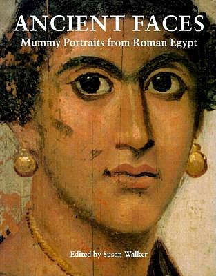 Image for Ancient Faces: Mummy Portraits in Roman Egypt (Metropolitan Museum of Art Publications)