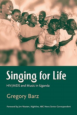Singing for Life: HIV/AIDS and Music in Uganda