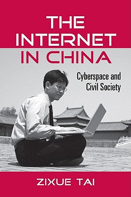 The Internet in China: Cyberspace and Civil Society (Routledge Studies in New Media and Cyberculture)