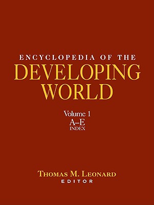 Encyclopedia of the Developing World, Volume 1