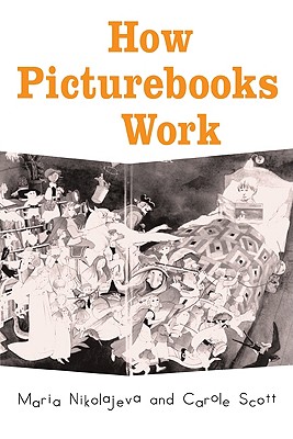How Picturebooks Work (Children's Literature and Culture)