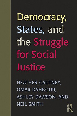 Image for Democracy, States, and the Struggle for Social Justice Democracy, States, and the Struggle for Social Justice