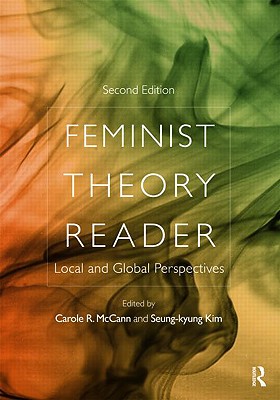 Feminist Theory Reader: Local and Global Perspectives