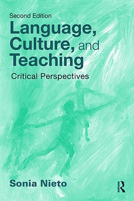 Language, Culture, and Teaching: Critical Perspectives