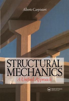 Structural Mechanics: A unified approach