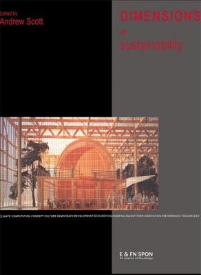 Image for Dimensions of Sustainability: Architecture, Form, Technology, Environment and Culture