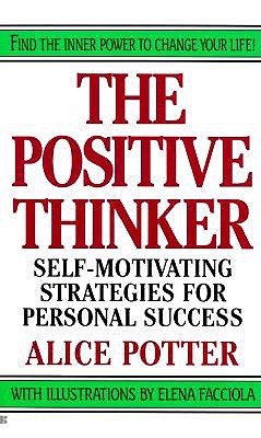 Positive Thinker: Self-Motivating Strategies for Persona