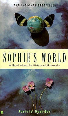 SOPHIE'S WORLD A NOVEL ABOUT THE HISTORY OF PHILOSOPHY