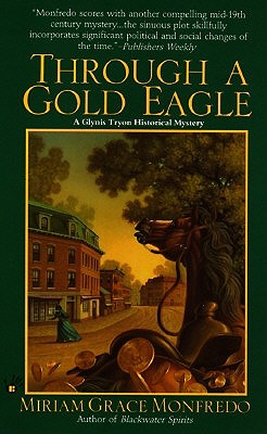 Through A Gold Eagle (A Glynis Tyron Mystery)