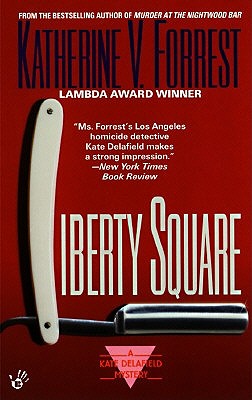 Liberty Square: A Kate Delafield Mystery