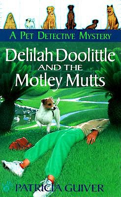 Delilah Doolittle and the Motley Mutts