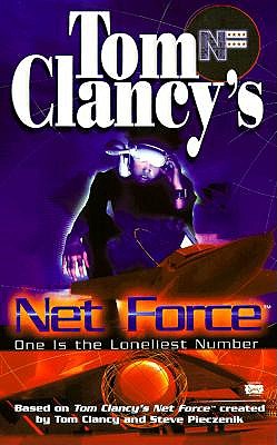 One Is the Loneliest Number (Tom Clancy's Net Force Explorers)