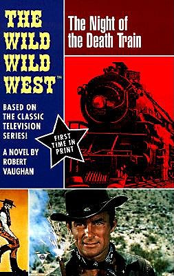 Wild, Wild West: The Night of the Death Train