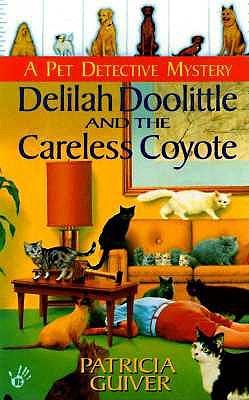Delilah doolittle and the careless coyote (Pet Detective Mystery Series)