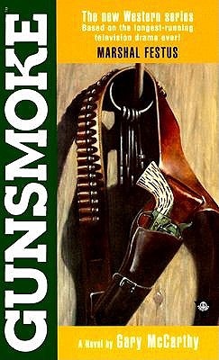 Marshall Festus (Gunsmoke #3)