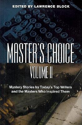 Image for Master's Choice: Mystery Stories by Today's Top Writers and the Masters Who Inspired Them (Vol. II)