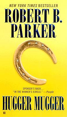 Hugger Mugger, Parker, Robert B. Hugger Mugger, Parker, Robert B.