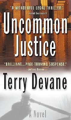 UNCOMMON JUSTICE LEGAL THRILLER Image for UNCOMMON JUSTICE LEGAL THRILLER