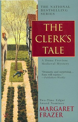 The Clerk's Tale (A Dame Frevisse Mystery)