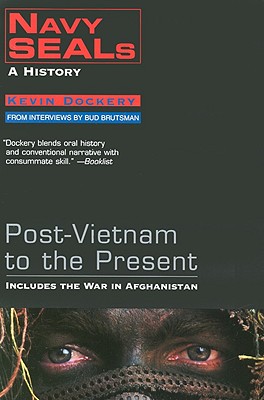 Navy Seals: A History: Post-Vietnam to the Present
