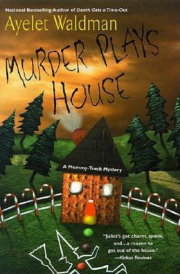 Murder Plays House (Mommy-Track Mysteries)