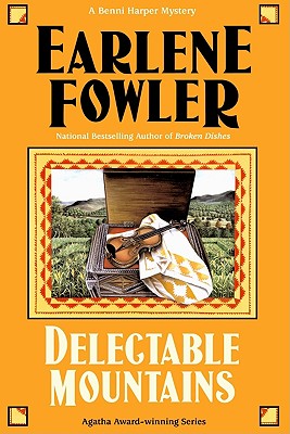 Delectable Mountains (Benni Harper Mysteries), Fowler, Earlene Delectable Mountains (Benni Harper Mysteries), Fowler, Earlene