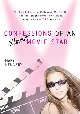 Confessions of an Almost Movie Star