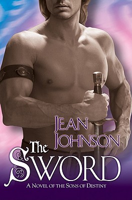 Image for The Sword: A Novel of the Sons of Destiny