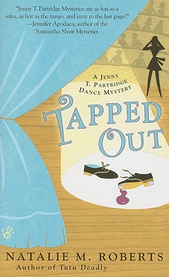 Tapped Out (Jenny T. Partridge Dance Mysteries, No. 2)