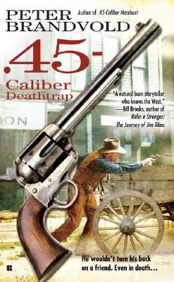 45-Caliber Deathtrap (Cuno Massey)