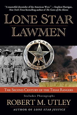 Image for Lone Star Lawmen The Second Century Of The Texas Rangers
