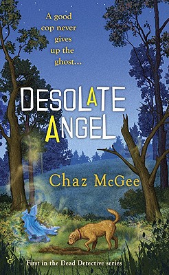 Desolate Angel (A Dead Detective Mystery)