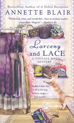Larceny and Lace (A Vintage Magic Mystery)