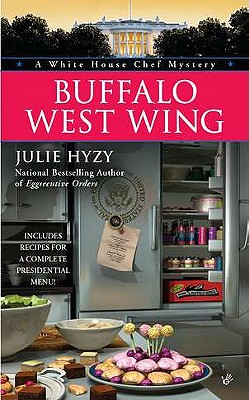 Buffalo West Wing (A White House Chef Mystery)