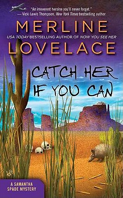 Catch Her If You Can (A SAMANTHA SPADE MYSTERY)