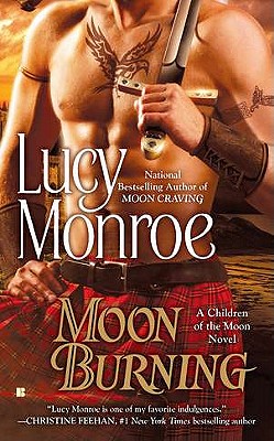 Moon Burning (A Children Of The Moon Novel)