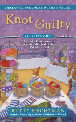 Knot Guilty (A Crochet Mystery)
