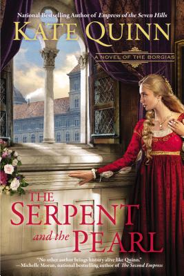 Image for The Serpent and the Pearl (A Novel of the Borgias) The Serpent and the Pearl (A Novel of the Borgias)
