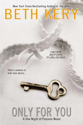 Only for You (One Night of Passion Novels)
