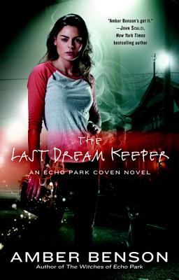Image for LAST DREAM KEEPER, THE AN ECHO PARK COVEN NOVEL #2