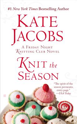 Image for Knit the Season (Friday Night Knitting Club Series)