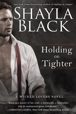 Image for Holding on Tighter (A Wicked Lovers Novel)