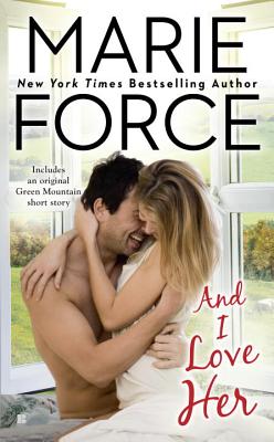 Image for And I Love Her (A Green Mountain Romance) And I Love Her (A Green Mountain Romance)