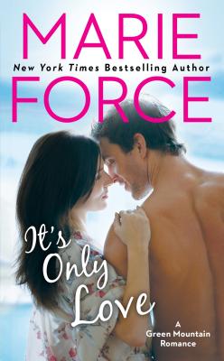 It's Only Love (A Green Mountain Romance)
